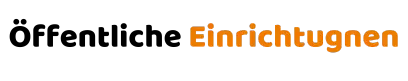 Öffentliche Einrichtungen
